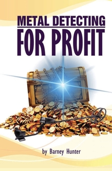 Metal Detecting for Profit - Lost Item Recovery