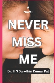 Never Miss Me