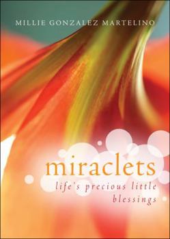 Paperback Miraclets: Life's Precious Little Blessings Book