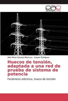 Paperback Huecos de tensión, adaptada a una red de prueba de sistema de potencia [Spanish] Book