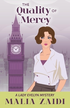 The Quality of Mercy: A Lady Evelyn Mystery - Book #5 of the Lady Evelyn Mystery 