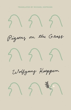 Tauben im Gras - Book #1 of the Trilogy of Failure