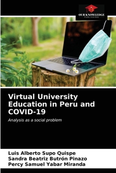 Paperback Virtual University Education in Peru and COVID-19 Book