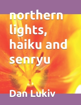 Paperback northern lights, haiku and senryu Book