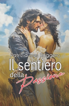 Paperback Il sentiero della passione [Italian] Book