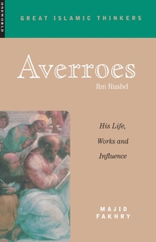 Paperback Averroes: His Life, Works and Influence Book
