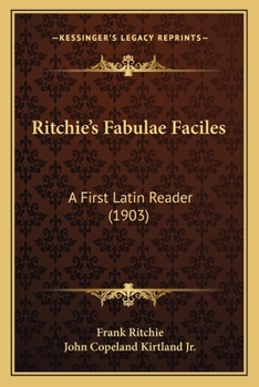Paperback Ritchie's Fabulae Faciles: A First Latin Reader (1903) Book