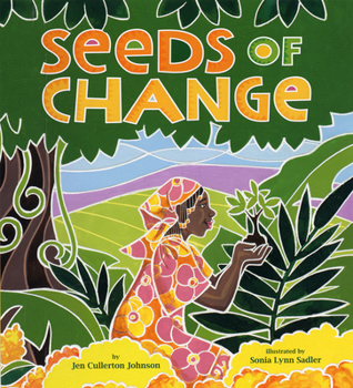 Hardcover Seeds of Change: Planting a Path to Peace Book