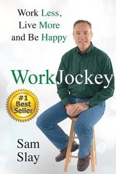 Workjockey: Work Less, Live More and Be Happy
