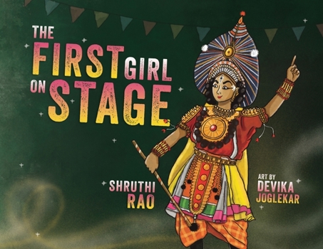 First Girl on Stage : Tunga Dances the Yakshagana