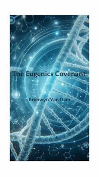 Paperback The Eugenics Covenant Book