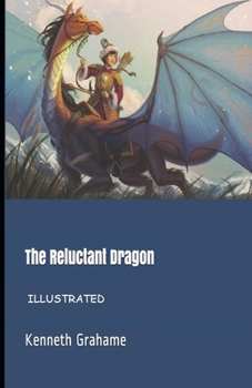 Paperback The Reluctant Dragon Illustrated Book