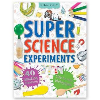 Super Science Experiments