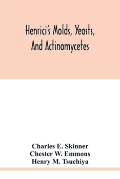 Paperback Henrici's molds, yeasts, and actinomycetes: a handbook for students of bacteriology Book