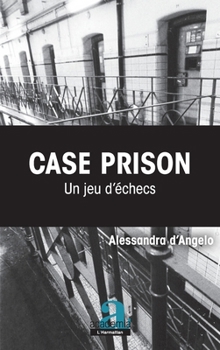 Paperback Case Prison. Un jeu d'échecs [French] Book