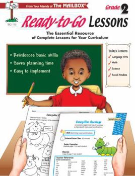 Paperback Ready to Go Lessons: The Essential Resource of Complete Lessons for Your Curriculum: Grade 2 (Grade 2) Book