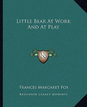 Paperback Little Bear At Work And At Play Book