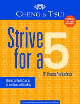 Hardcover Cheng & Tsui Strive for a 5: AP Chinese Practice Tests Book