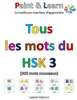 Paperback Tous les mots du HSK 3 [French] Book