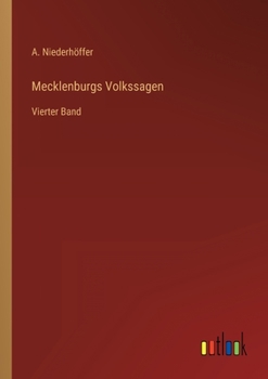 Paperback Mecklenburgs Volkssagen: Vierter Band [German] Book