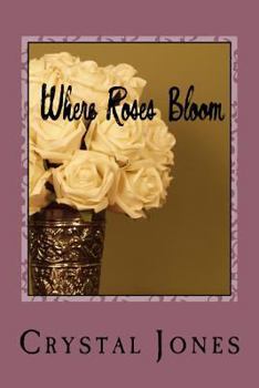 Paperback Where Roses Bloom Book