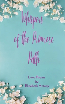 Paperback Whispers of the Primrose Path Love Poems Book