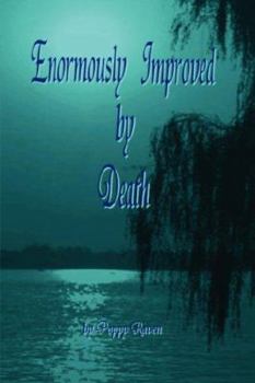 Paperback Enormously Improved by Death Book