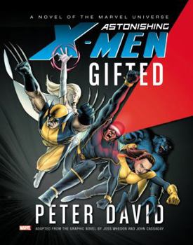 Astonishing X-Men: Gifted - Book  of the Marvel Comics prose