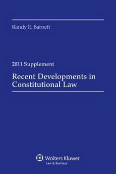 Paperback Recent Developments in Constitutional Law, 2011 Case Supplement Book