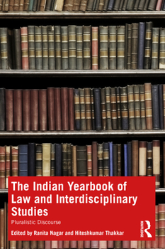 Paperback The Indian Yearbook of Law and Interdisciplinary Studies: Pluralistic Discourse Book