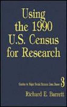 Hardcover Using the 1990 U.S. Census for Research Book