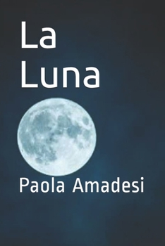 Paperback La Luna: Paola Amadesi [Italian] Book