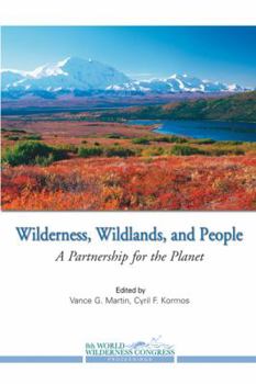 Paperback Wilderness, Wildlands, and People: A Partnership for the Planet Book