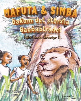 Paperback Mafuta & Simba bakom det största Baobabträdet: Twin Doves äventyr 1 [Swedish] Book
