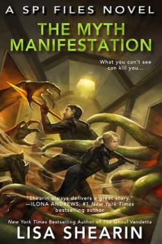 Paperback The Myth Manifestation: A SPI Files Novel Book