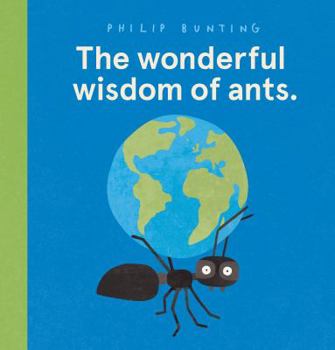 Hardcover The Wonderful Wisdom of Ants. Book