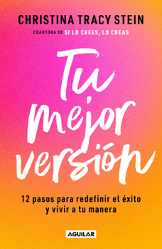 Paperback Tu mejor versión / The Best Version of Yourself (Spanish Edition) [Spanish] Book