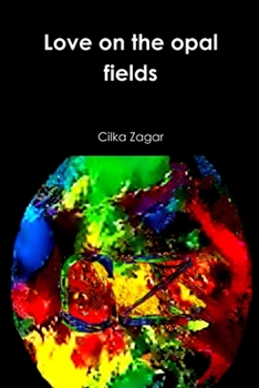 Paperback Love on the opal fields Book