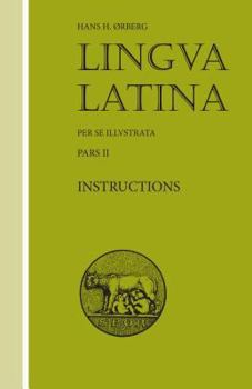 Lingua Latina: Part II: Instructions - Book  of the Lingua Latina per se Illustrata