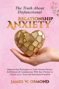 Paperback The Truth About Dysfunctional Relationship Anxiety Book