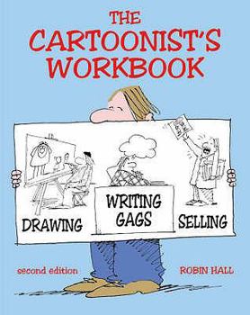 Paperback The Cartoonist's Workbook. Robin Hall Book