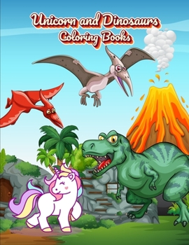 Paperback Unicorn and Dinosaurs Coloring Books: Horse and Dinosaur Activity Book For Toddlers and Adult Age, Childrens Books Animals For Kids Ages 3 4-8 Book