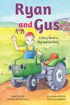 Paperback Ryan and Gus: A Story about a Boy and His Farm Book