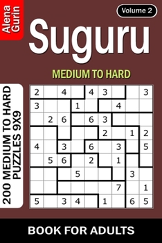 Suguru puzzle book for Adults: 200 Medium to Hard Puzzles 9x9