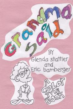 Paperback Grandma said: Childrens book