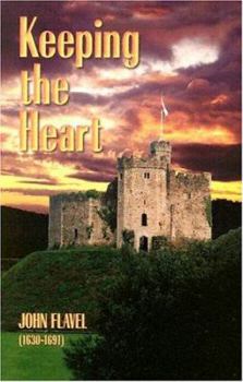 Hardcover Keeping the Heart (Puritan Writings) Book