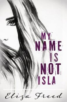 Paperback My Name Is Not Isla Book