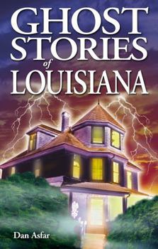 Ghost Stories of Louisiana - Book  of the Ghost House Books