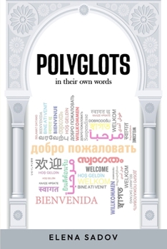 POLYGLOTS: in their own words