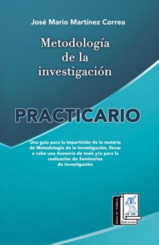 Metodología de la investigación: Practicario (Spanish Edition)